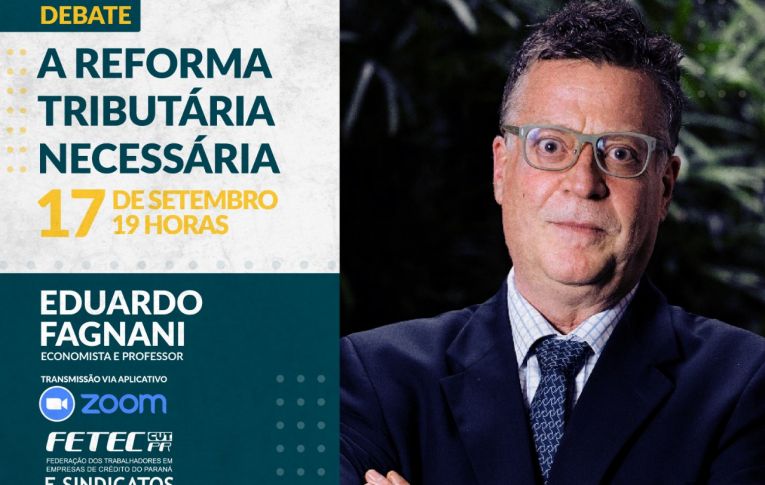 Fetec-CUT-PR promove debate sobre a Reforma Tributária necessária para o Brasil no dia 17