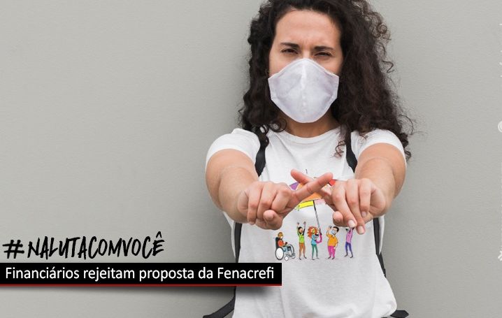 Financiários rejeitam proposta da Fenacrefi