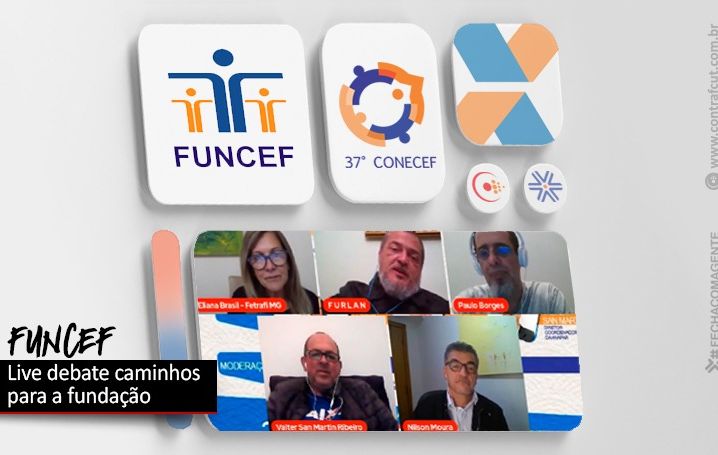 Funcef foi tema da primeira live da série que antecede o 37º Conecef