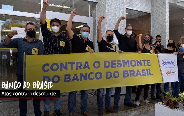 Funcionários do BB fazem manifestações contra plano de desmonte