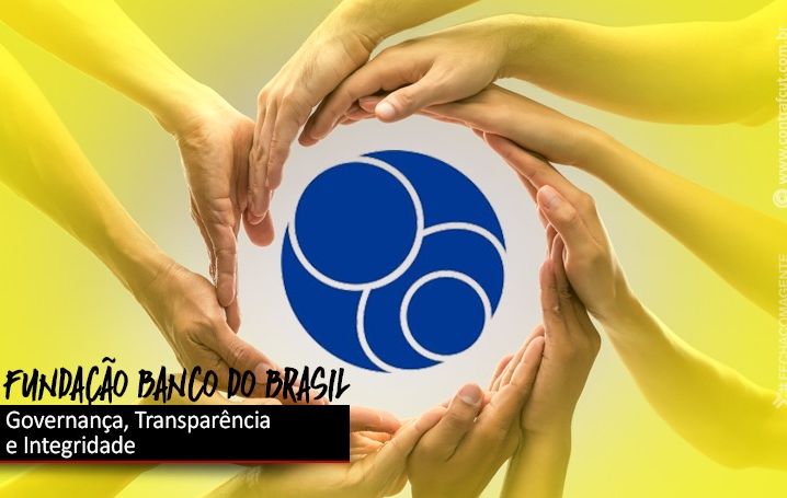 Fundação Banco do Brasil é sinônimo de transparência para o terceiro setor no Brasil