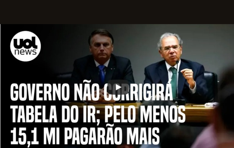 Governo não corrigirá tabela do IR; pelo menos 15,1 mi pagarão mais imposto