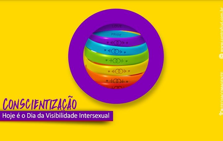 Hoje é o Dia da Visibilidade Intersexual