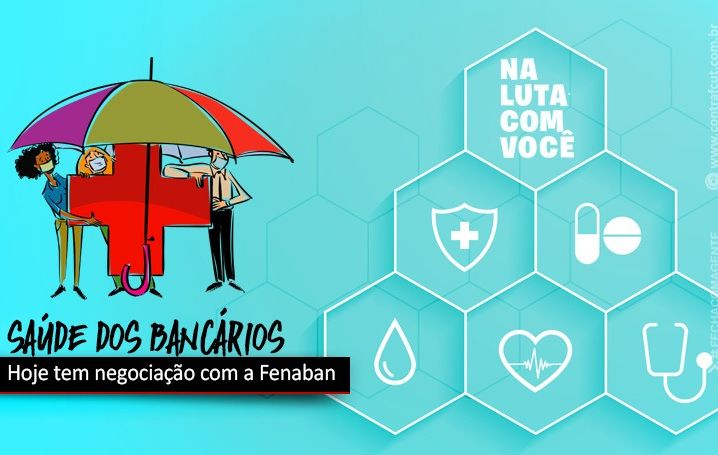 Hoje tem negociação sobre saúde dos bancários