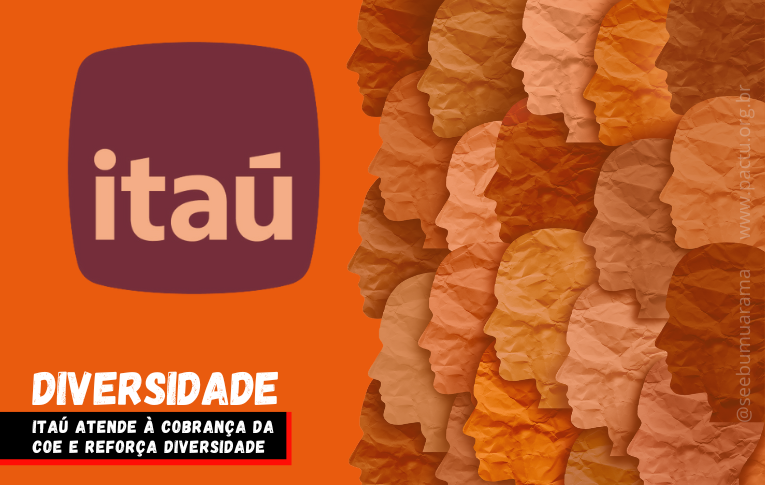 Itaú atende à cobrança da COE e reforça diversidade