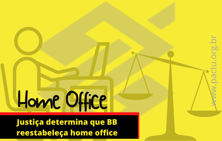 Justiça determina que BB reestabeleça home office