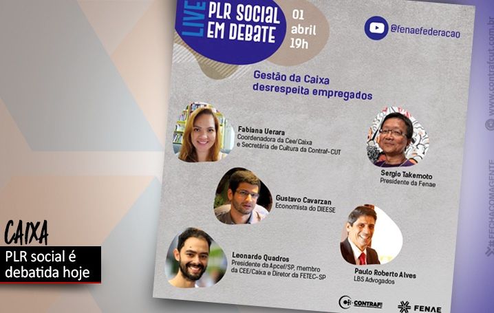 Live da Fenae desta quinta-feira (1º) debaterá a PLR Social