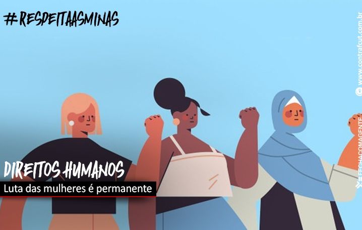 Luta das mulheres por direitos humanos é permanente