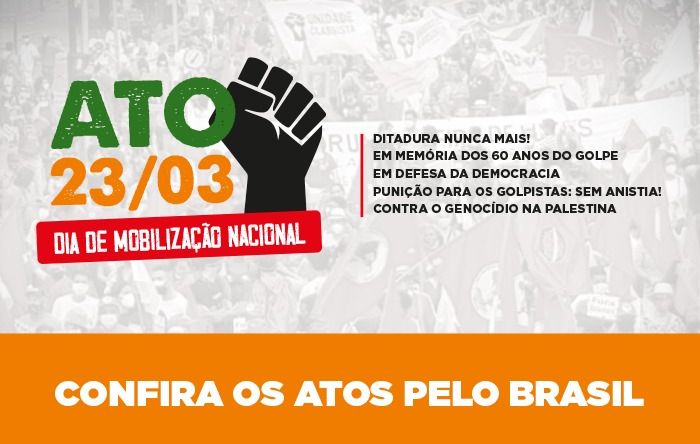 Mobilização Nacional #DitaduraNuncaMais: confira a agenda de atos nos estados 