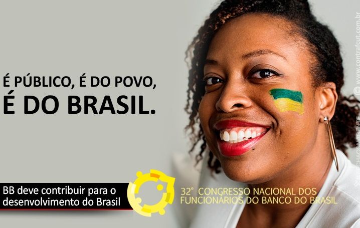 O Banco do Brasil precisa ser uma ferramenta para o desenvolvimento do Brasil