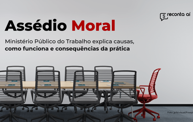 O que é assédio moral? Confira cartilha desenvolvida pelo Ministério Público do Trabalho