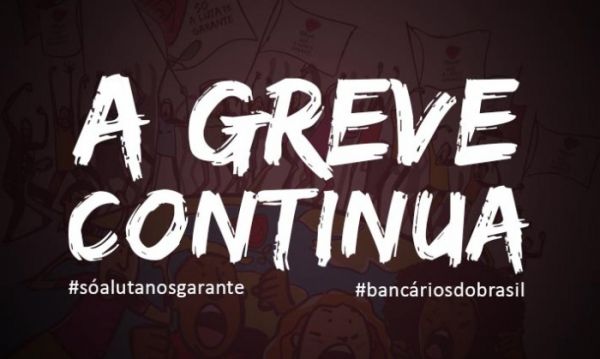 Assembleias por todo o país definem fortalecer a greve diante do silêncio e da falta de respeito dos bancos