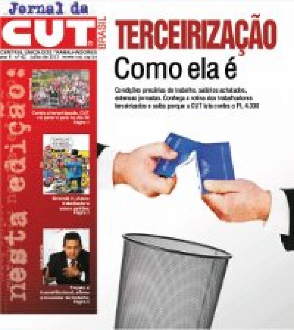 Jornal da CUT mostra precárias condições de trabalho dos terceirizados