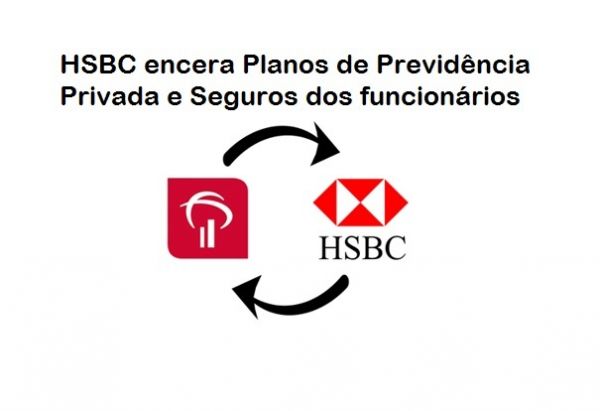 Bancários do HSBC recebem aviso de encerramento dos planos de previdência privada e seguros