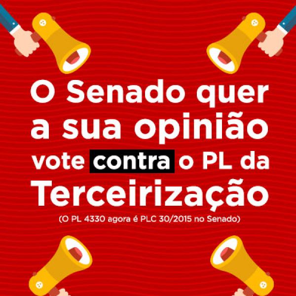 Acesse site do Senado e diga não à terceirização