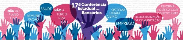 Conferência Estadual dos Bancários será nos dias 03, 04 e 05 em Curitiba