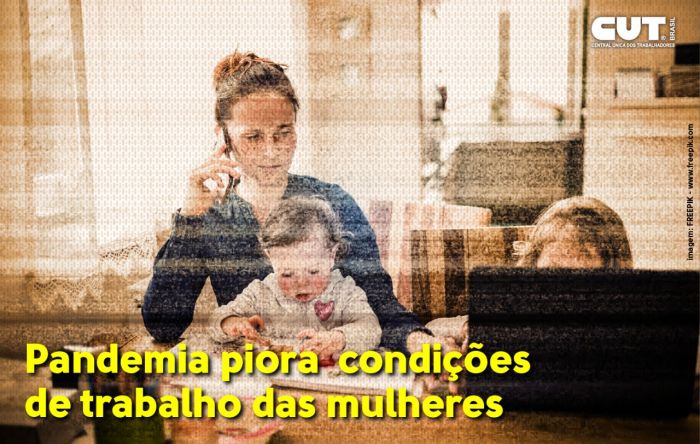 Pandemia piora as condições de trabalho e mulheres pensam em pedir demissão