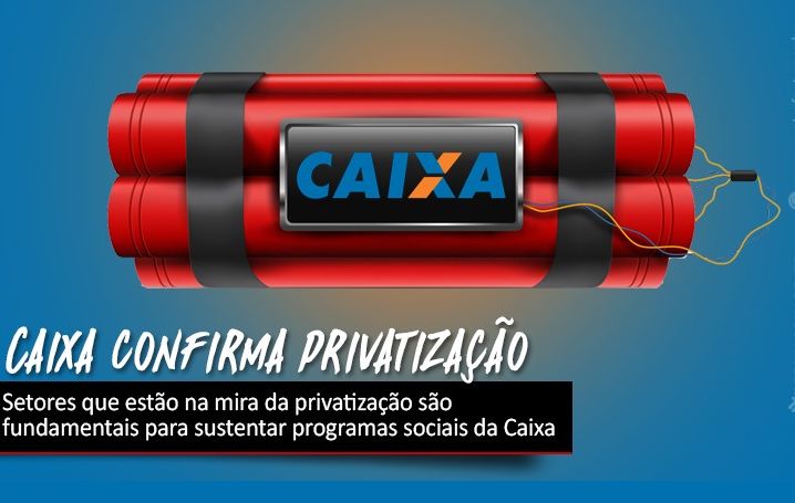 Presidente da Caixa confirma privatização de áreas estratégicas do Banco