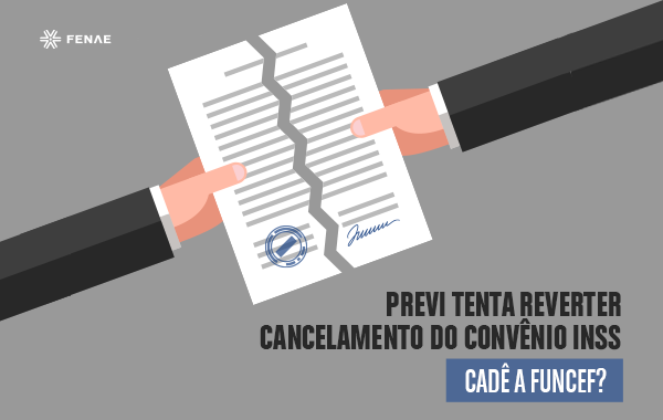 Previ tenta reverter cancelamento do convênio INSS. Funcef se cala