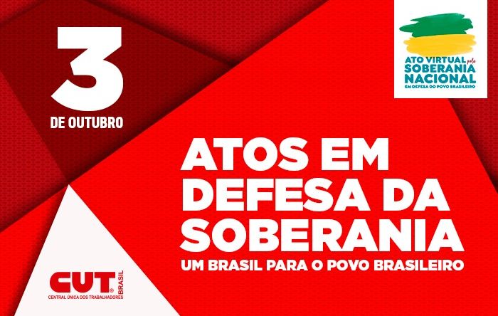 Sábado é dia de luta em defesa da soberania, do Brasil para o povo e da Petrobras