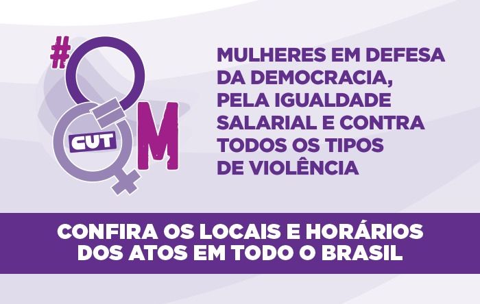 Saiba onde haverá atos pelo Dia Internacional das Mulheres e participe