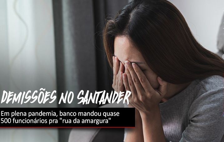 Santander demitiu quase 500 funcionários em um mês