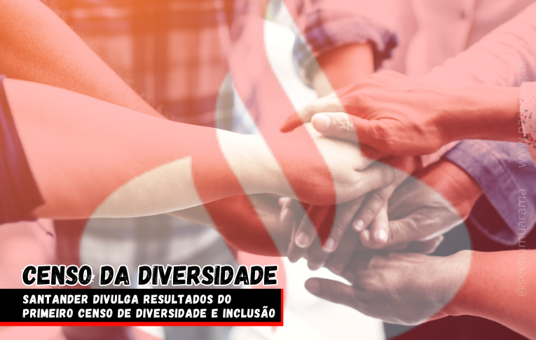 Santander divulga resultados do primeiro Censo de Diversidade e Inclusão