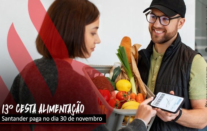 Santander paga 13ª cesta alimentação no dia 30 de novembro