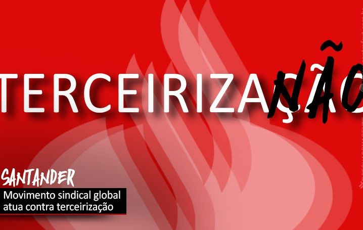 Santander repete na Argentina processo de terceirização e desrespeito a acordos coletivos