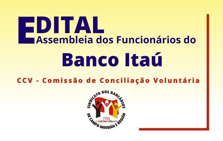 Sindicato de Campo Mourão convoca assembleia dos bancários do Itaú Unibanco