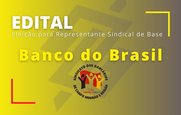 Sindicato de Campo Mourão convoca eleições para Representante Sindical de Base do Banco do Brasil