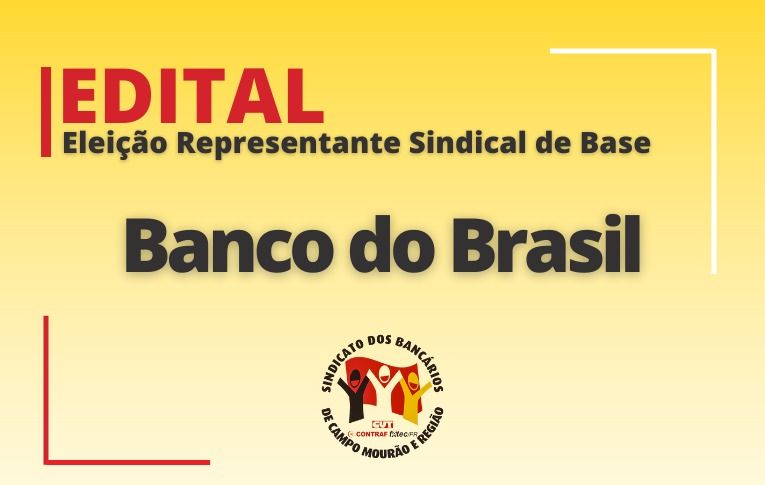 Sindicato de Campo Mourão convoca eleições para Representante Sindical de Base do Banco do Brasil