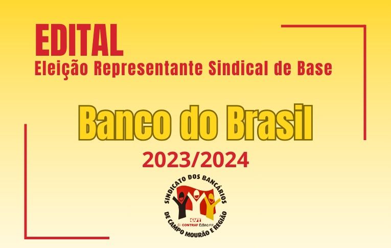 Sindicato de Campo Mourão convoca eleições para Representante Sindical de Base do Banco do Brasil