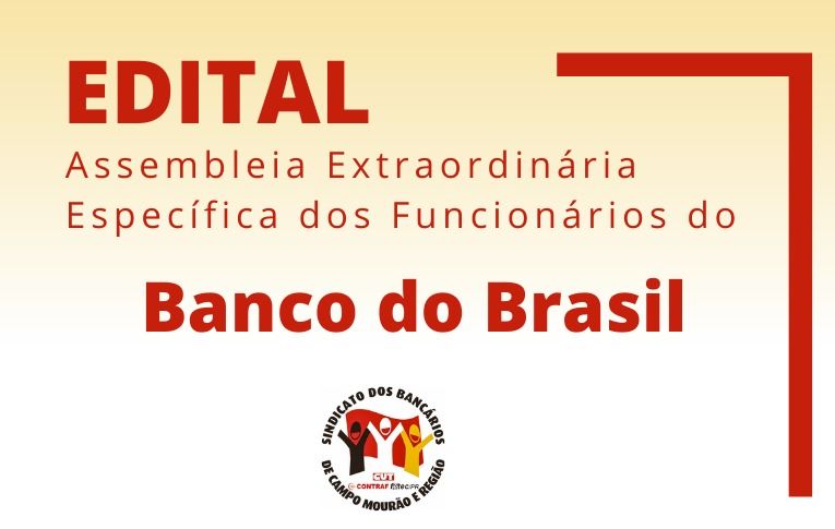 Sindicato de Campo Mourão convoca funcionários do Banco do Brasil para Asembleia Digital