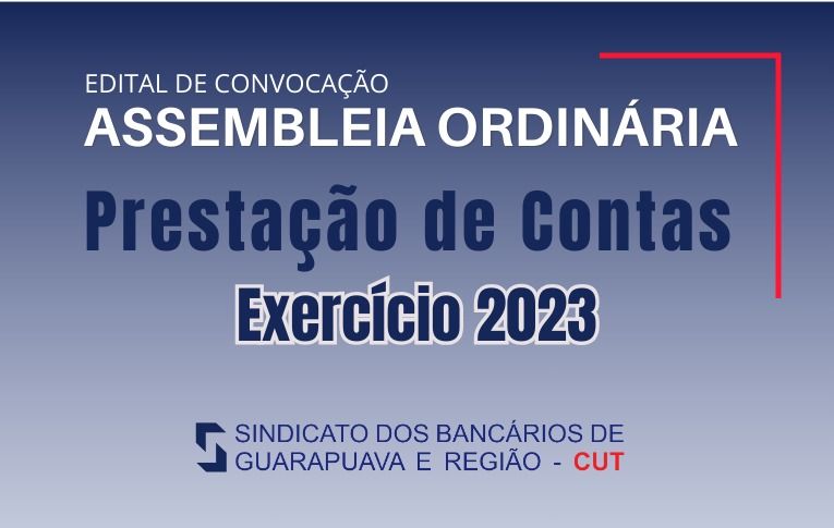 Sindicato de Guarapuava convoca Assembleia para apreciação das contas do exercício de 2023