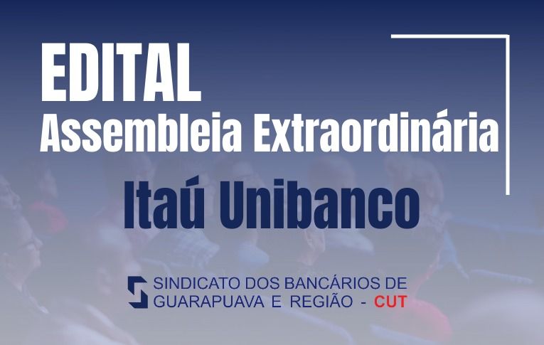 Sindicato de Guarapuava convoca assembleia para votação de Acordo Coletivo com o Itaú Unibanco