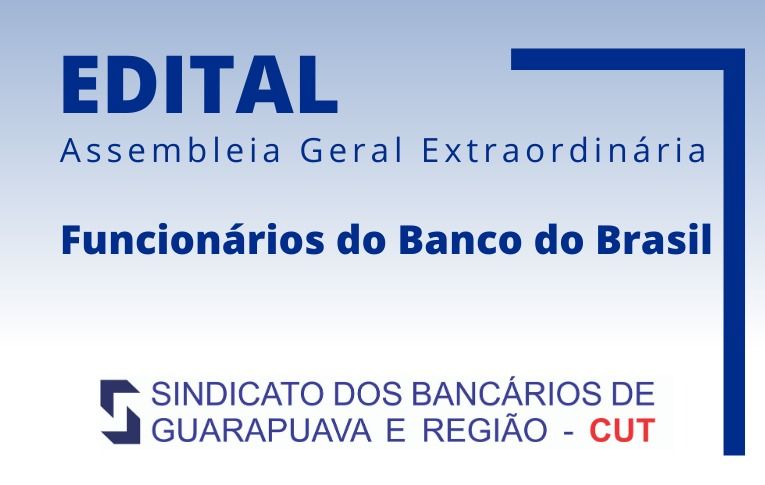 Sindicato de Guarapuava convoca funcionários do Banco do Brasil para Asembleia Digital