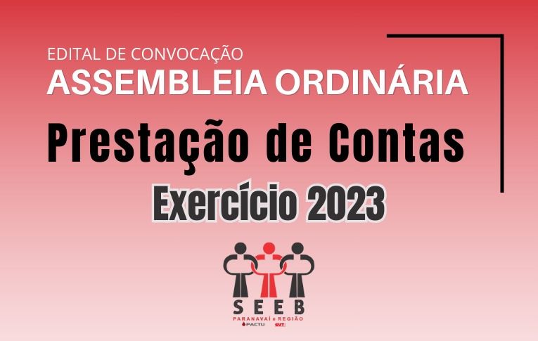 Sindicato de Paranavaí convoca Assembleia para apreciação das contas do exercício de 2023