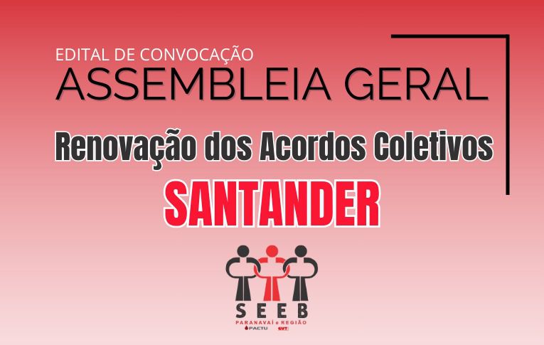 Sindicato de Paranavaí convoca bancários e bancárias do Santander para a Assembleia Extraordinária