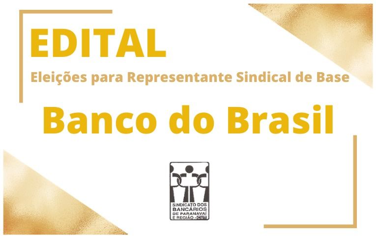 Sindicato de Paranavaí convoca eleições para Representante Sindical de Base do Banco do Brasil