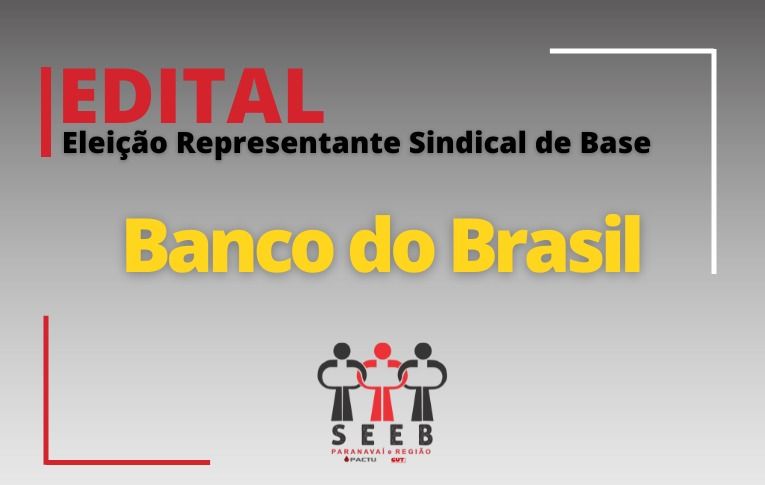 Sindicato de Paranavaí convoca eleições para Representante Sindical de Base do Banco do Brasil