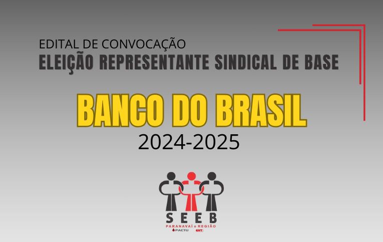 Sindicato de Paranavaí convoca eleições para Representante Sindical de Base do Banco do Brasil