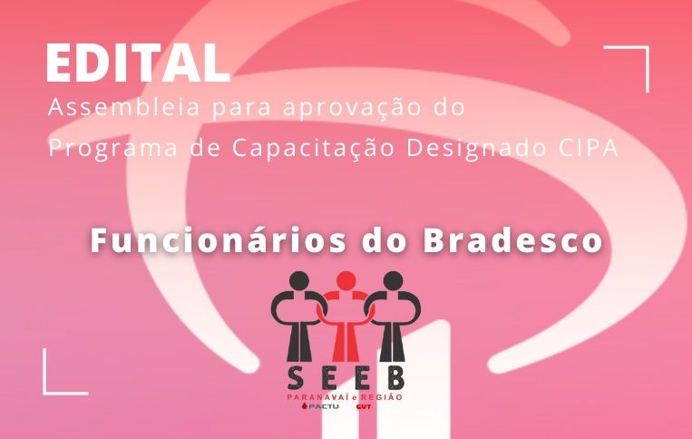 Sindicato de Paranavaí convoca funcionários do Bradesco para assembleia sobre o treinamento dos cipeiros