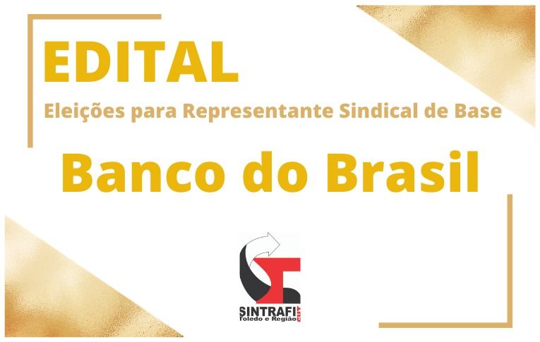 Sindicato de Toledo convoca eleições para Representante Sindical de Base do Banco do Brasil