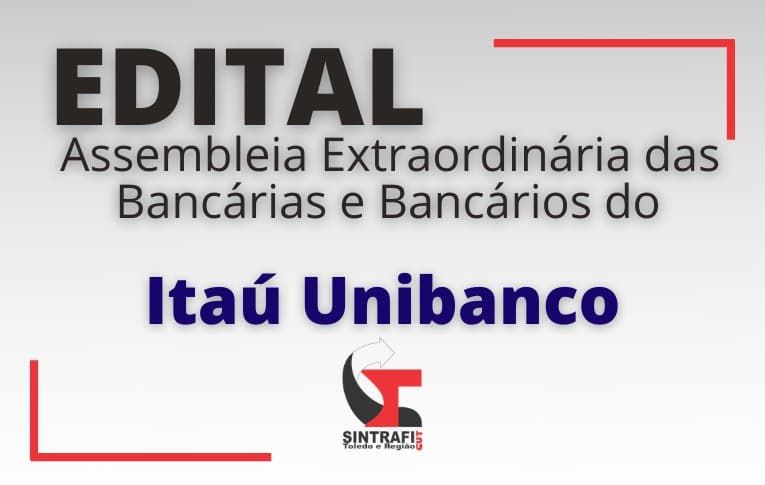 Sindicato de Toledo convoca funcionários do Itaú Unibanco para Assembleia Virtual