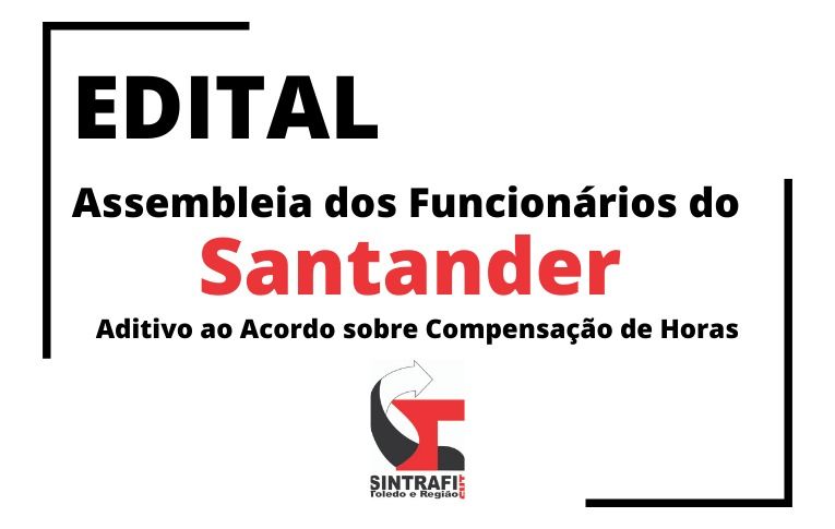 Sindicato de Toledo convoca funcionários do Santander para Assembleia virtual