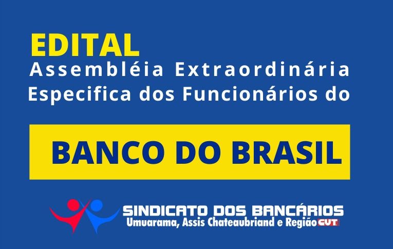 Sindicato de Umuarama convoca Assembleia Extraordinária Específica dos Funcionários do Banco do Brasil