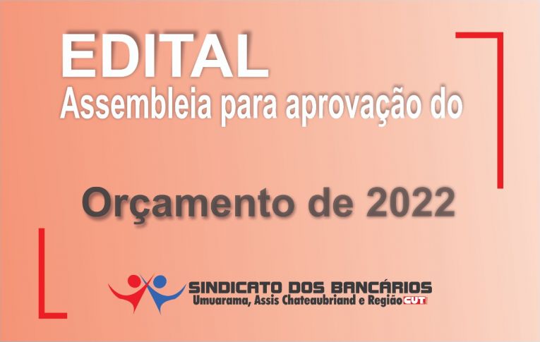 Sindicato de Umuarama convoca Assembleia para aprovação da Previsão Orçamentária de 2022