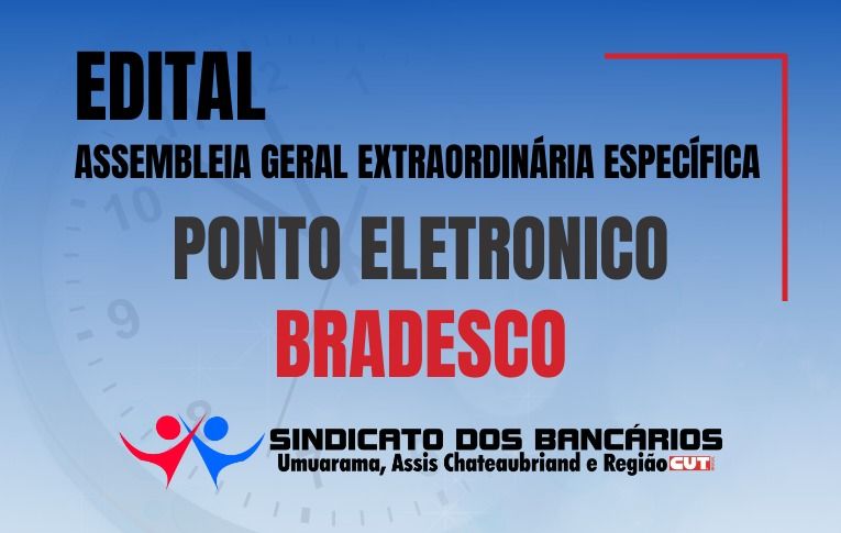 Sindicato de Umuarama convoca Assembleia para disciplinar ponto eletrônico no Bradesco