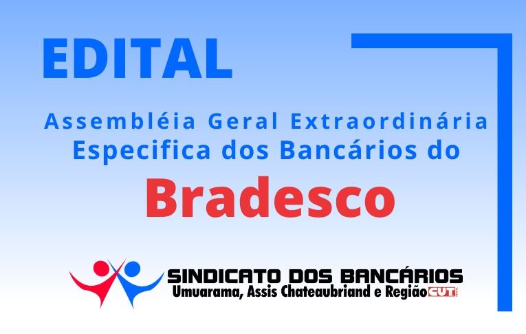 Sindicato de Umuarama convoca bancários e bancárias do Bradesco para Assembleia Específica